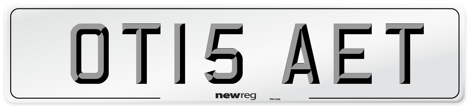 OT15 AET Number Plate from New Reg